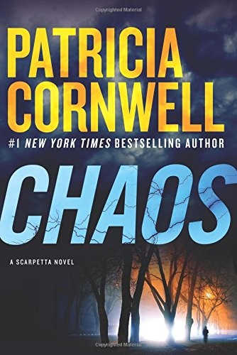 Chaos: A Scarpetta Novel (Kay Scarpetta, 24) – hardcover Cornwell, Patricia