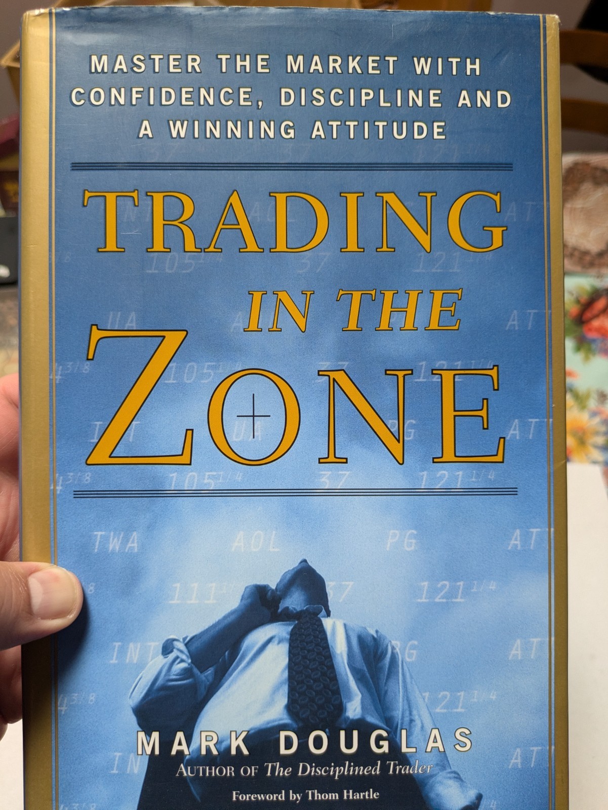 Trading in the Zone Hardcover – by Mark Douglas (Hardcover 2000)