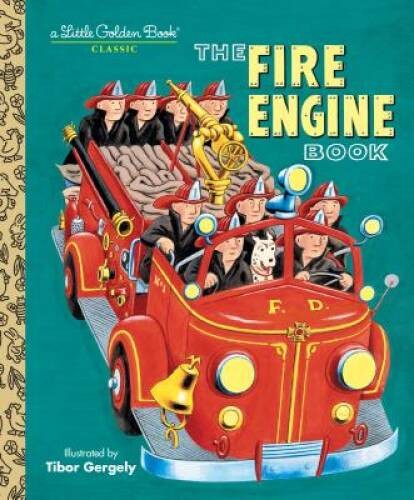 The Fire Engine Book (Little Golden Book) – Hardcover By Gergely, Tibor – GOOD