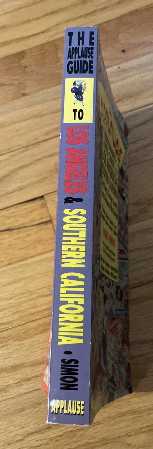 Applause: Los Angeles Guide To The Performing Arts by Carey Simon 1994 Vintage