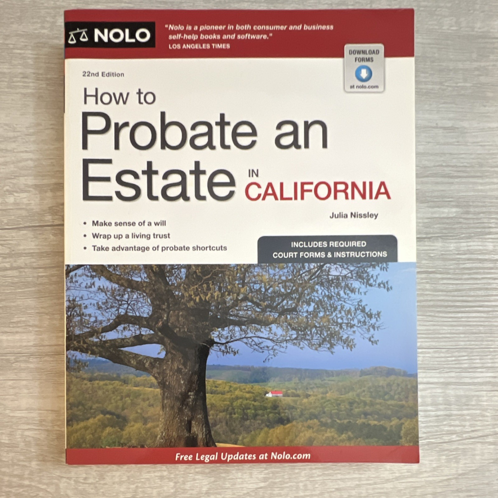 Nolo How to Probate an Estate in California Julia Nissley 22nd Ed Court Forms