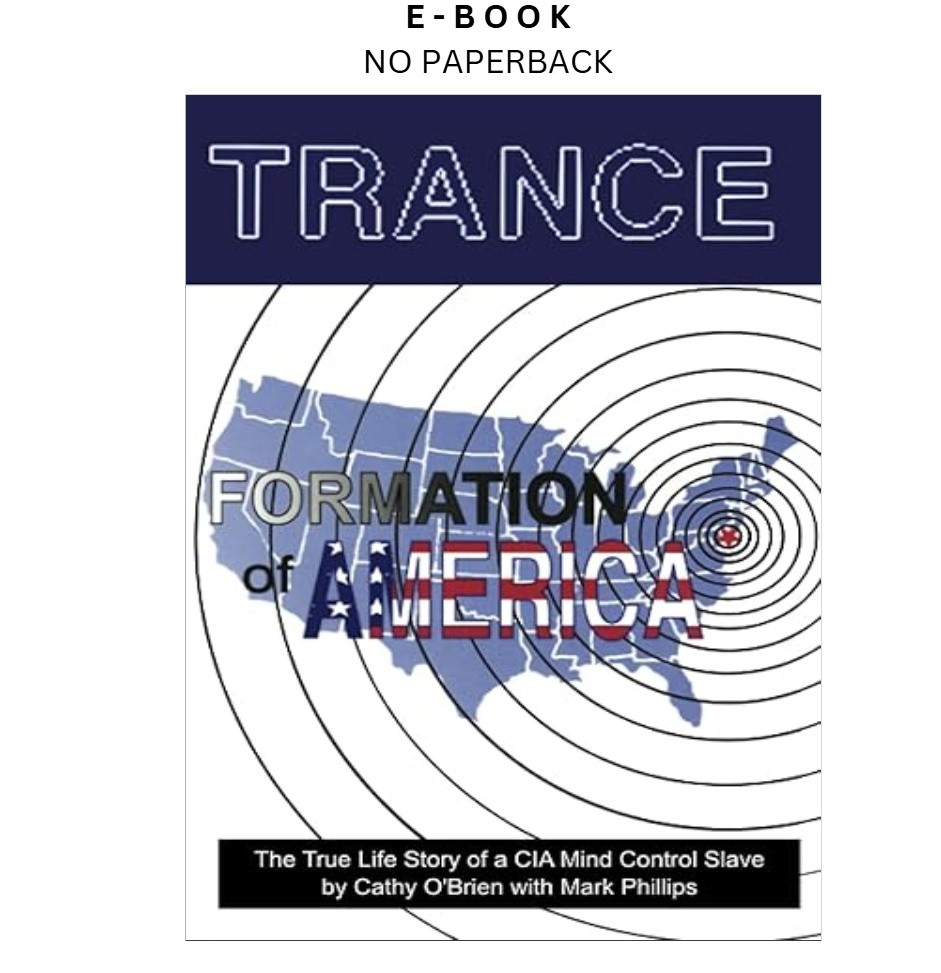 Trance Formation of America, Cathy O’Brien 1995