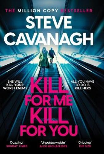 Steve Cavanagh Kill For Me Kill For You (Paperback) (UK IMPORT)