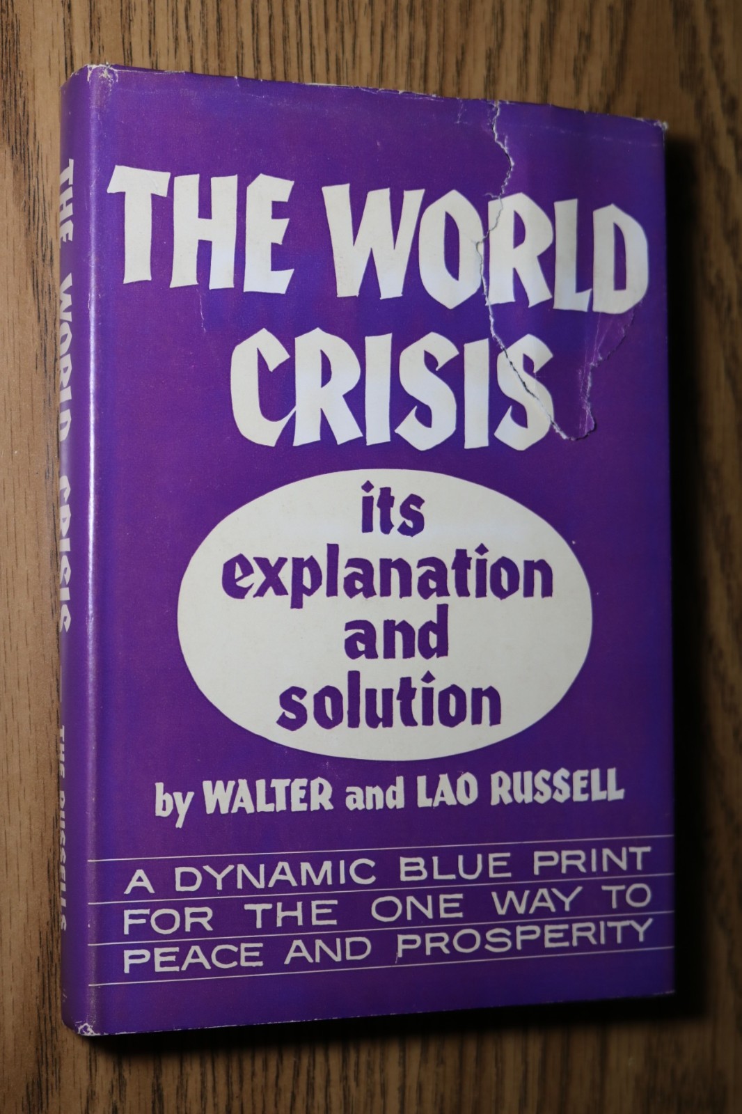 The World Crisis Its Explanation and Solution 1958 Walter & Lao Russell