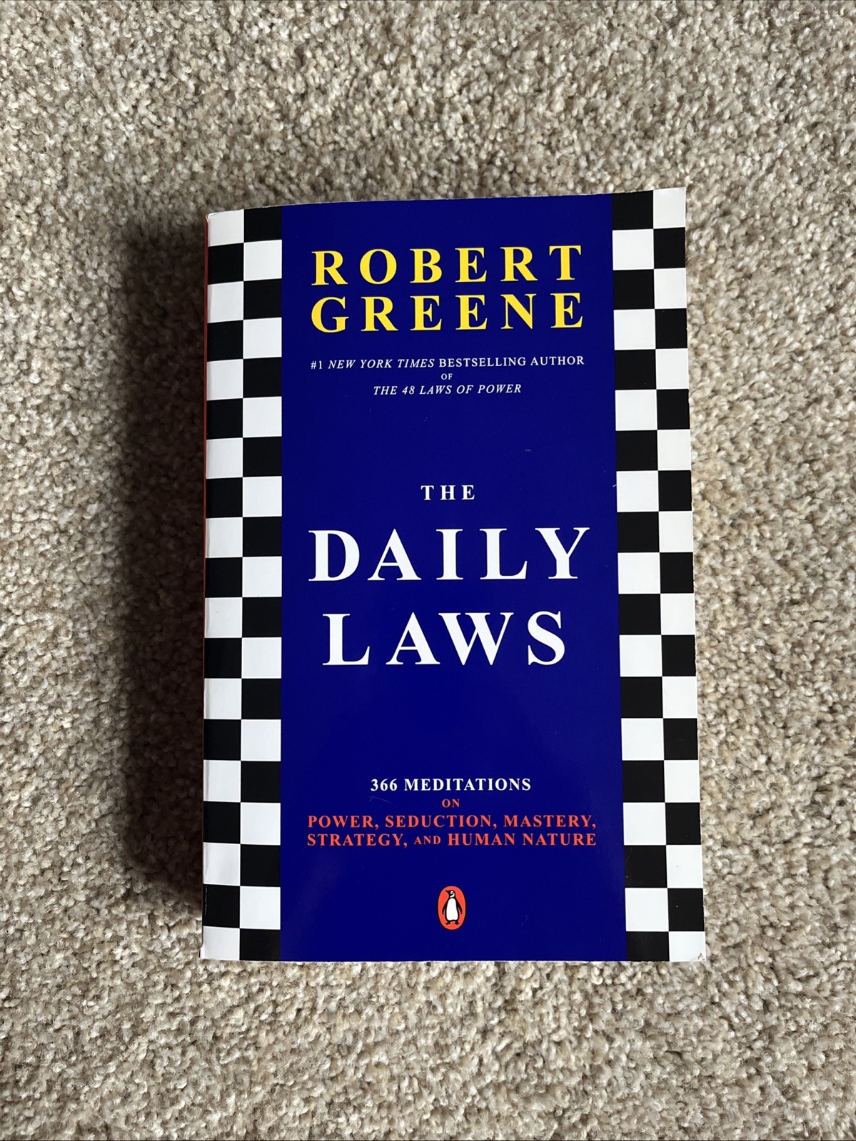 The Daily Laws: 366 Meditations on Power, Seduction, Mastery, Strategy and H…