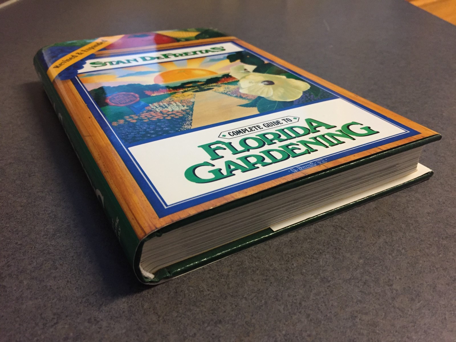 Complete Guide To Florida Gardening by Stan DeFreitas 1987 Color Hardcover