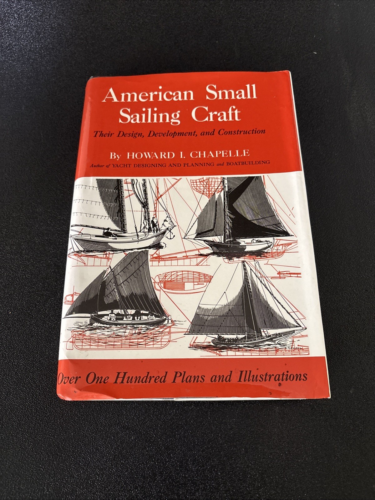 American Small Sailing Craft : Their Design, Development and Construction by…