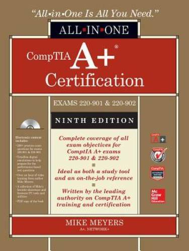 CompTIA A+ Certification All-in-One Exam Guide, Ninth Edition (Exams 220- – GOOD