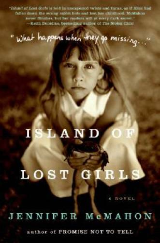Island of Lost Girls: A Novel – Paperback By McMahon, Jennifer – ACCEPTABLE