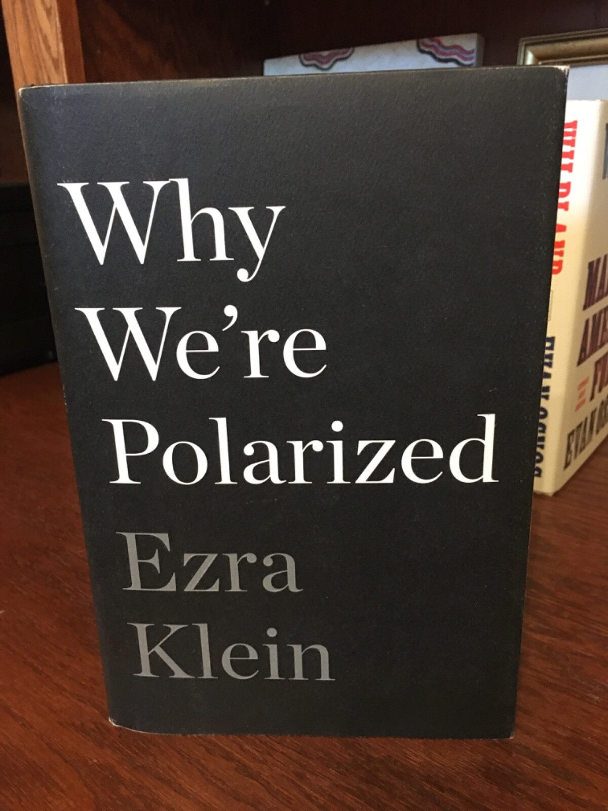 Why We’re Polarized. Ezra Klein 1st HC Ptg S & S 2020. Near Fine Unread