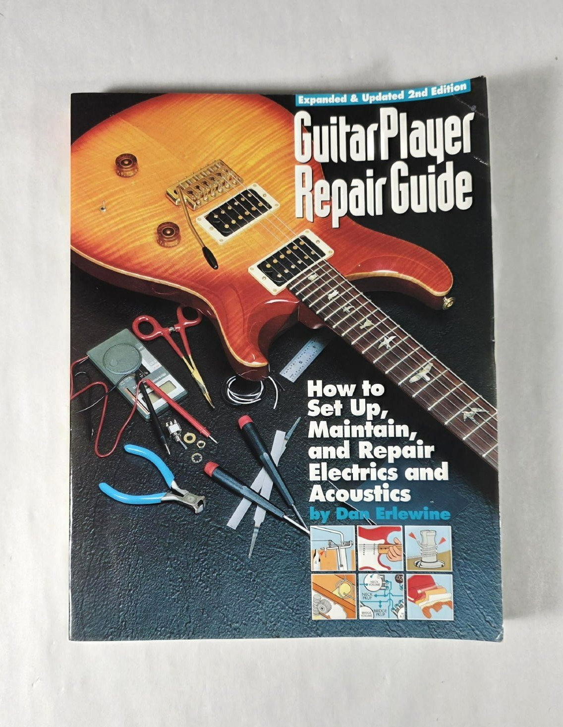 Guitar Player Repair Guide 2nd Edition Set Up Maintain Fix Acoustic and Electric