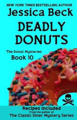 Deadly Donuts: Book 10 in the Donut Mysteries – Paperback – VERY GOOD