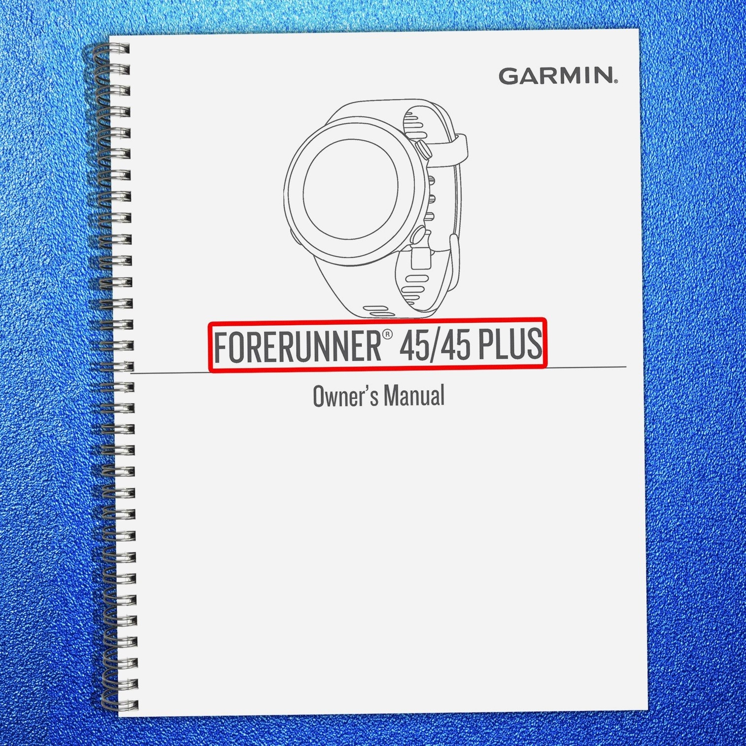 GARMIN Forerunner 45 45 Plus Owners Manual 2019 – WIRE BINDER – TOUGH JACKET