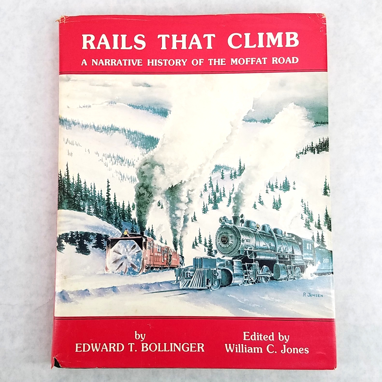 Rails That Climb: Narrative History of the Moffat Road w/ Foldout Map & Inserts
