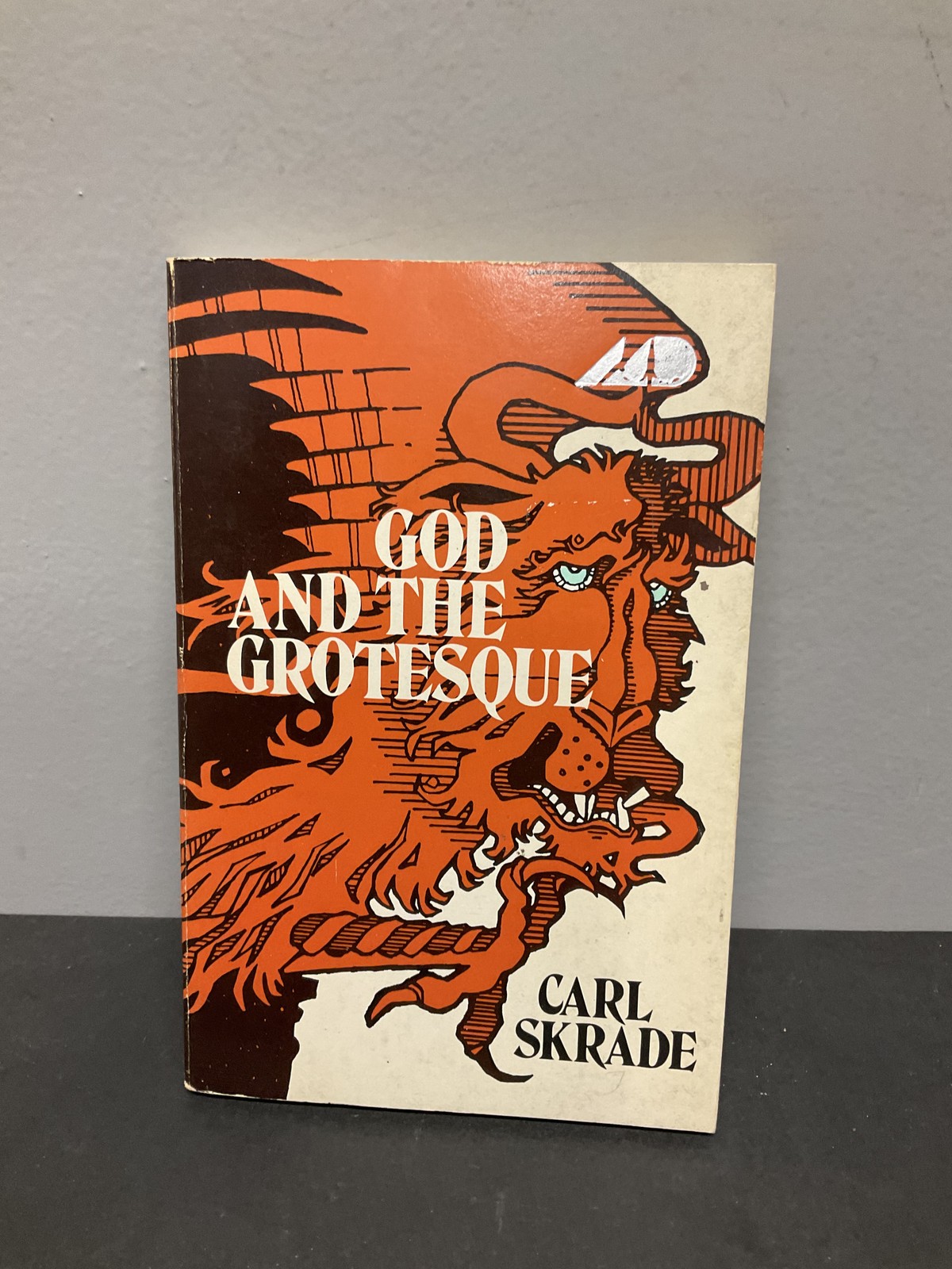 God and the Grotesque by Carl Skrade 1974 The Westminster Press Paperback