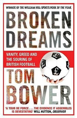 Broken Dreams by Tom Bower