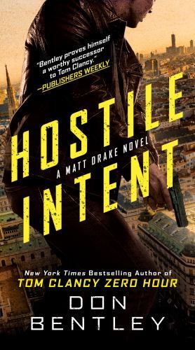 Hostile Intent; A Matt Drake Novel – 9780593333549, Don Bentley, paperback