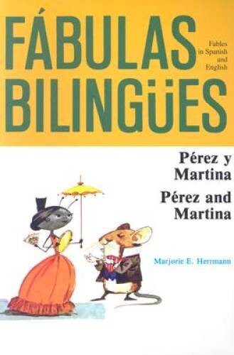 Perez y MartinaPerez and Martina (Fabulas Bilingues) (English and S – VERY GOOD