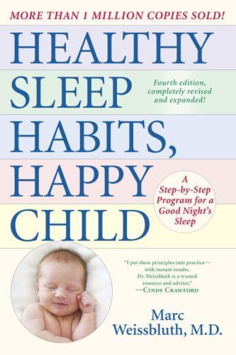 Healthy Sleep Habits, Happy Child, 4th Edition: A Ste- MD, 0553394800, paperback