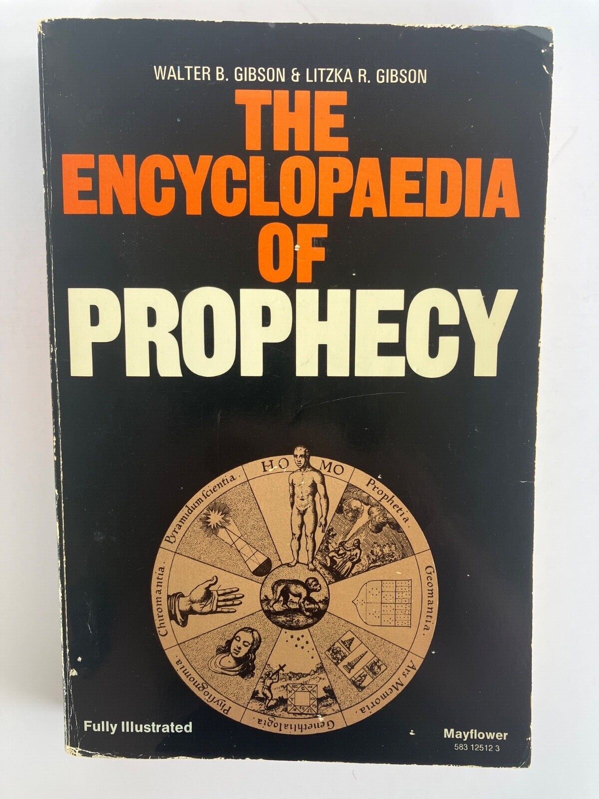 The Encyclopaedia of Prophecy by Walter B. Gibson (1977)