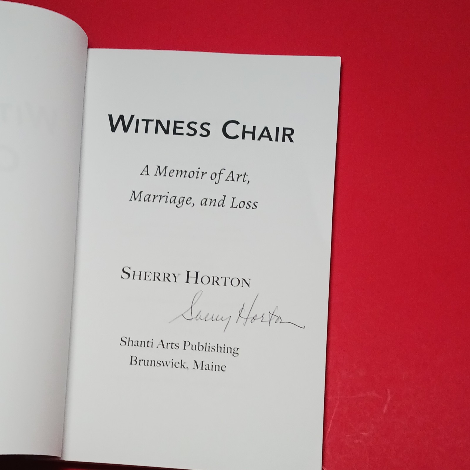 Witness Chair by Sherry Horton Signed Paperback Art Biography Memoir 2016