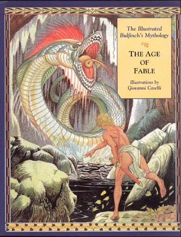 The Age of Fable: The Illustrated Bulfinch’s Mythology