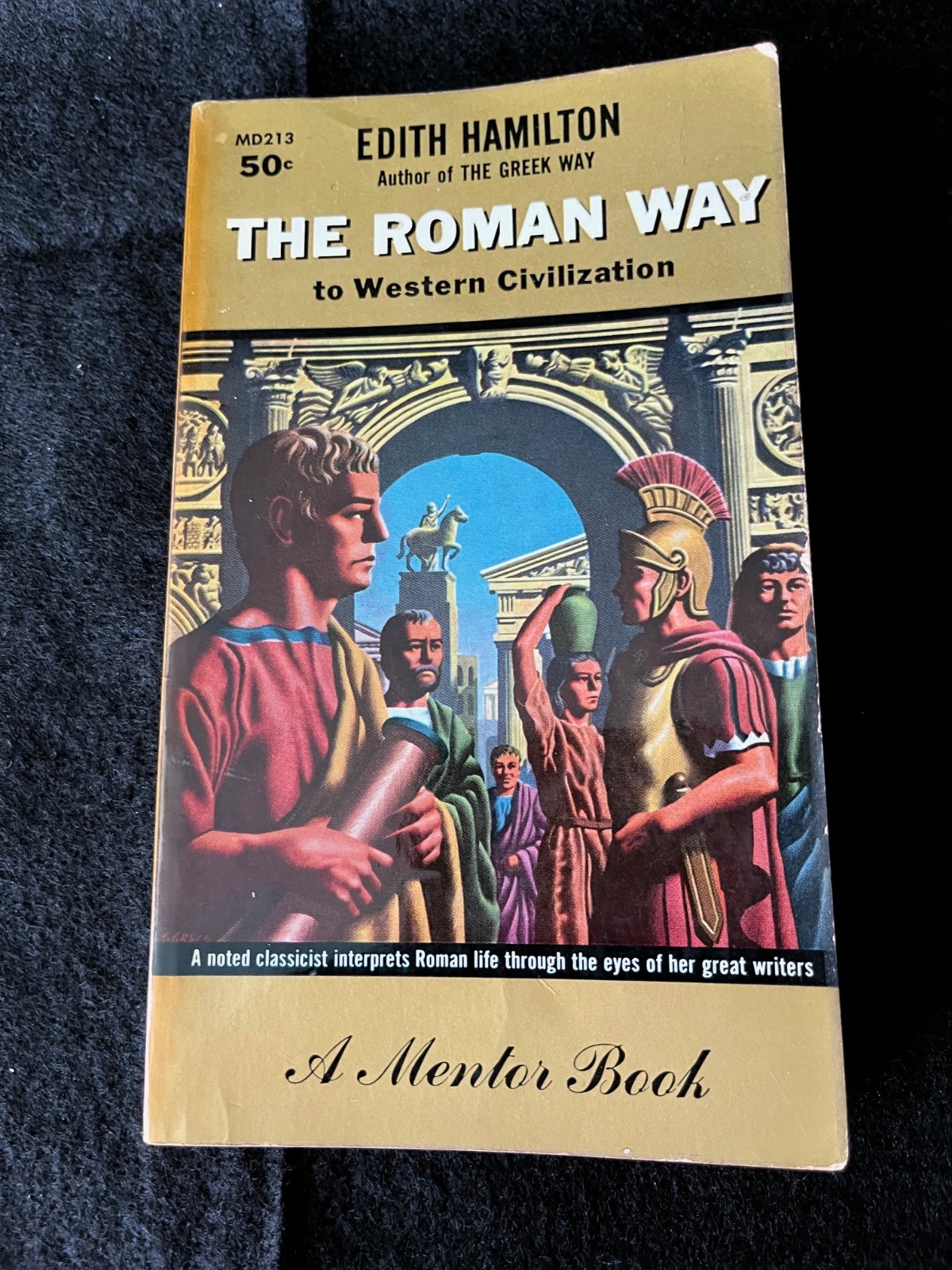 THE ROMAN WAY TO WESTERN CIVILIZATION Edith Hamilton 1957 1st Printng Paperback