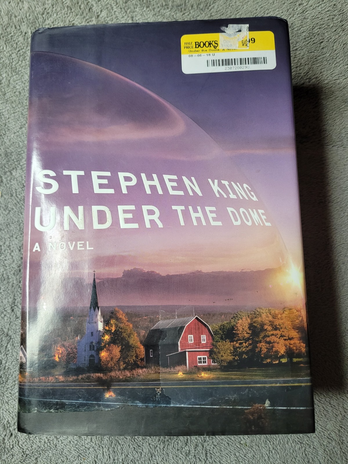Stephen King Under The Dome 2009 Scribner 1st Edition 1st Printing HC DJ