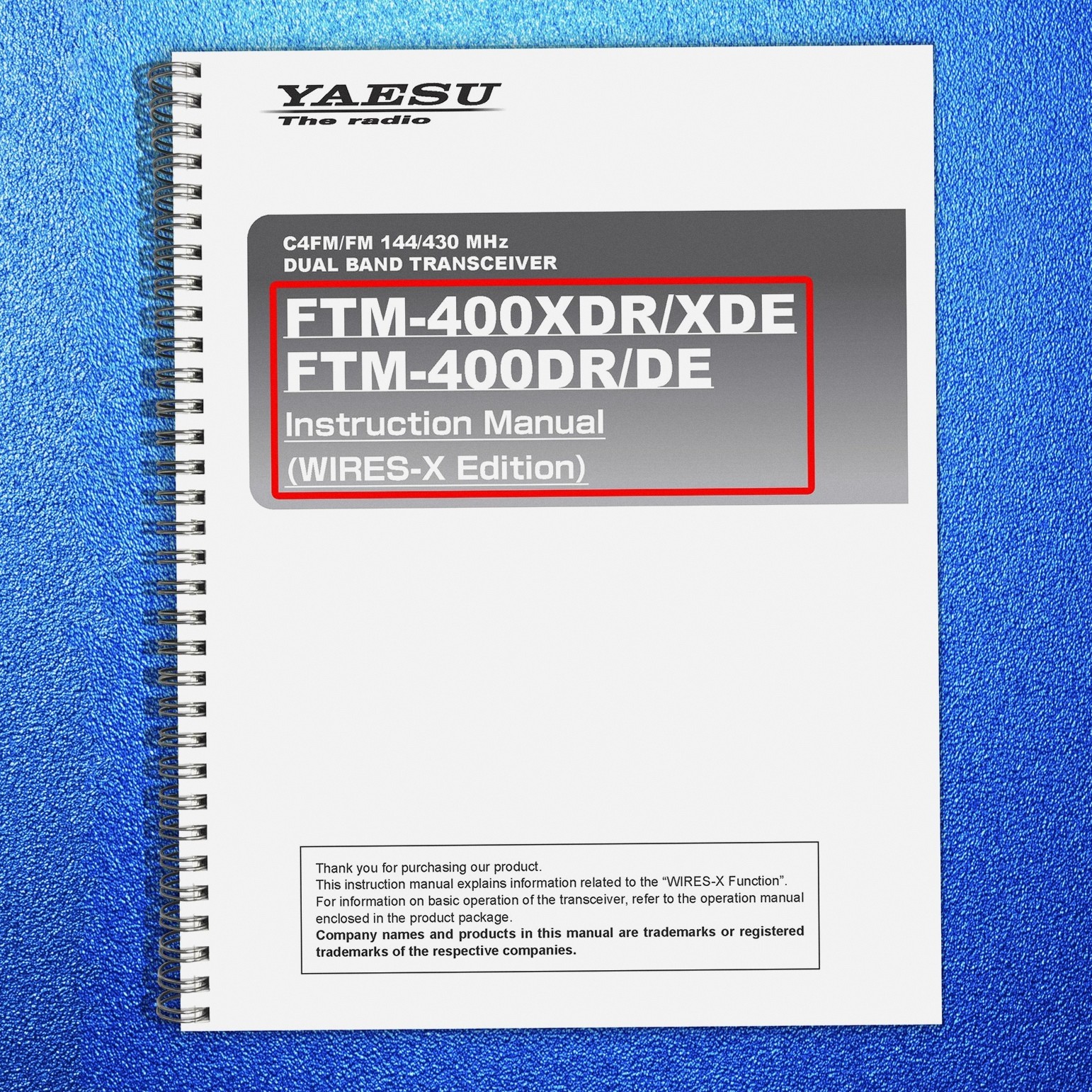 YAESU FTM-400XDR WIRES-X Edition Operating Manual 2017 – LOOP FIXED – COVERS