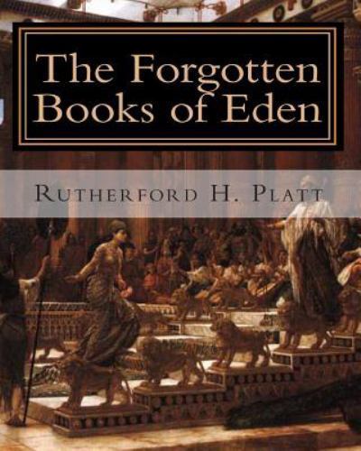 Forgotten Books of Eden : Complete Edition, Paperback by Platt, Rutherford H….