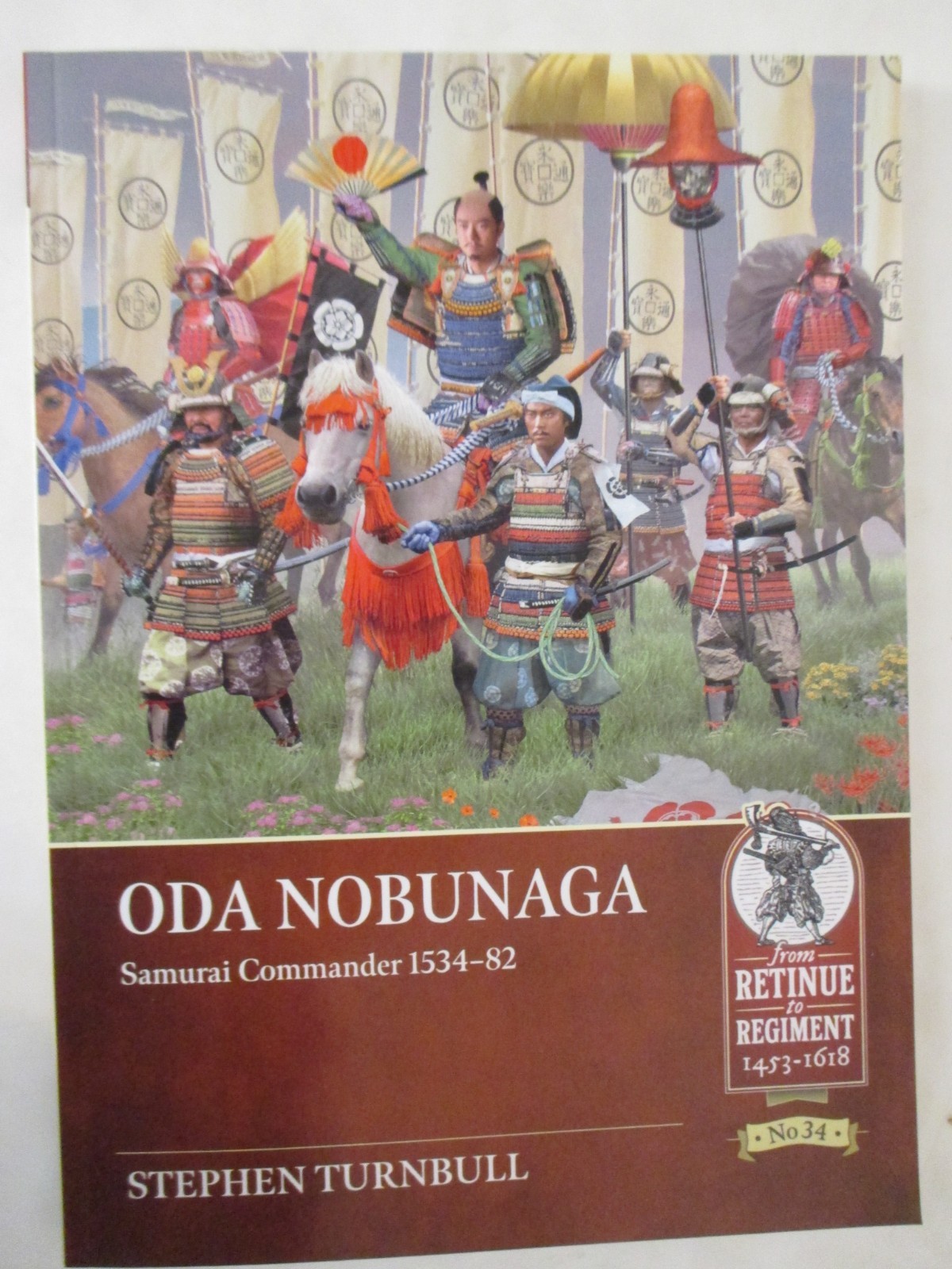 Oda Nobunaga: Samurai Commander 1534-82 by Stephen Turnbull (2026, Trade…