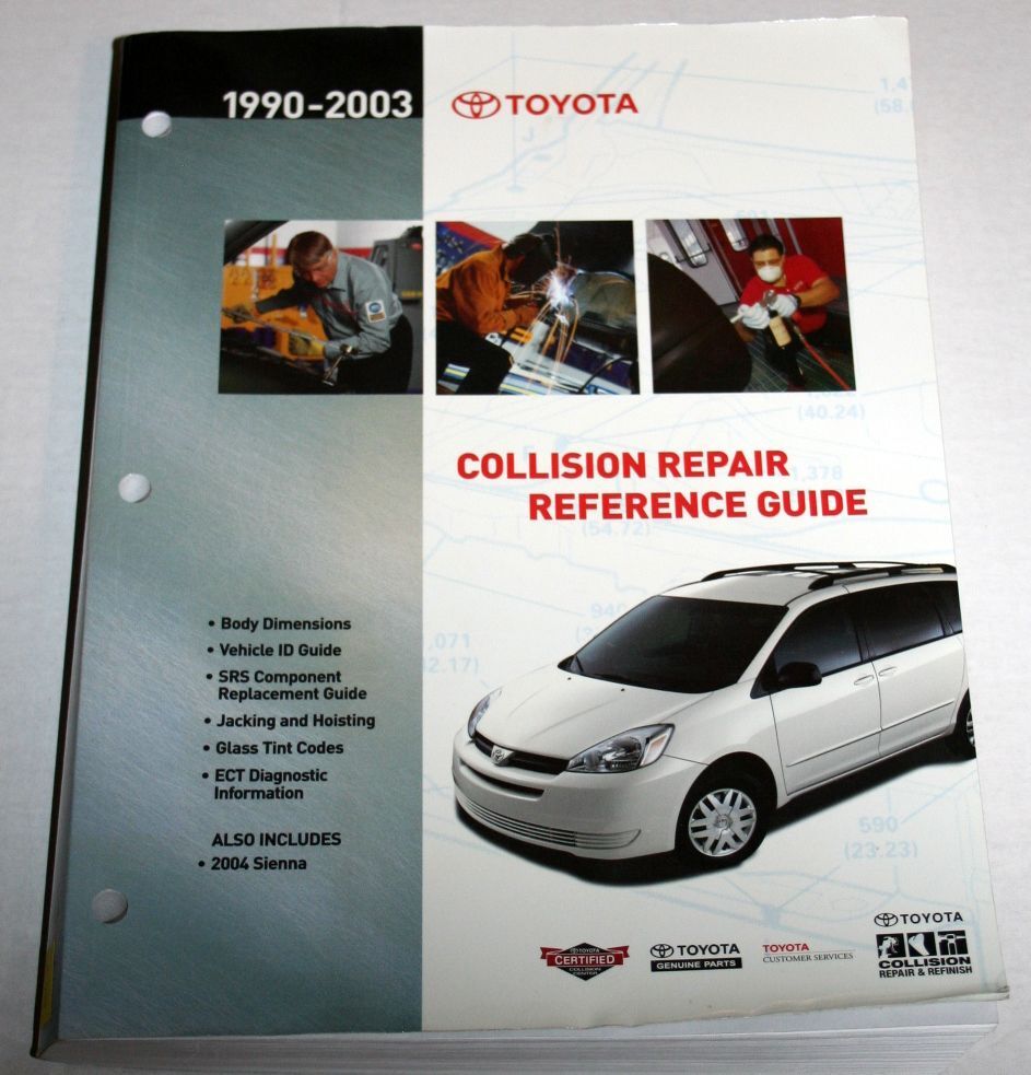 1990-2003 Toyota Collision Repair Reference Guide (Also Includes 2004 Sienna)