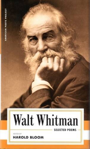 Walt Whitman: Selected Poems (American Poets Project) – Hardcover – GOOD