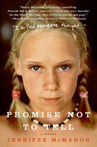 Promise Not to Tell: A Novel – Paperback By McMahon, Jennifer – ACCEPTABLE