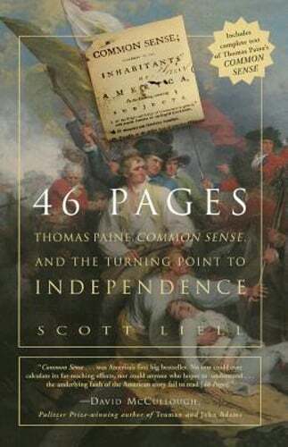 46 Pages: Thomas Paine, Common Sense, and the Turning Point to American by Liell
