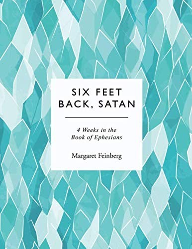 Six Feet Back, Satan: 4 Weeks in the Book of Ephesians