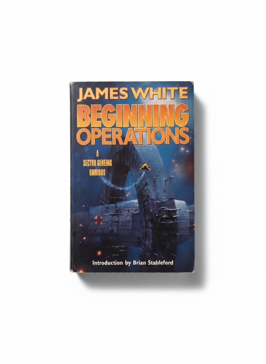 Beginning Operations Sector General Omnibus James White 9780739422465