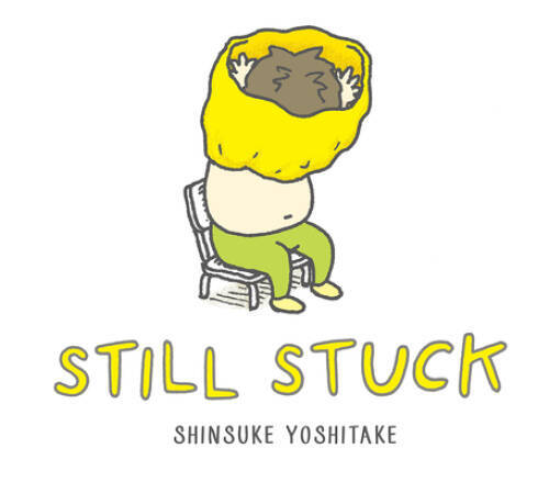 Still Stuck – Hardcover By Yoshitake, Shinsuke – VERY GOOD