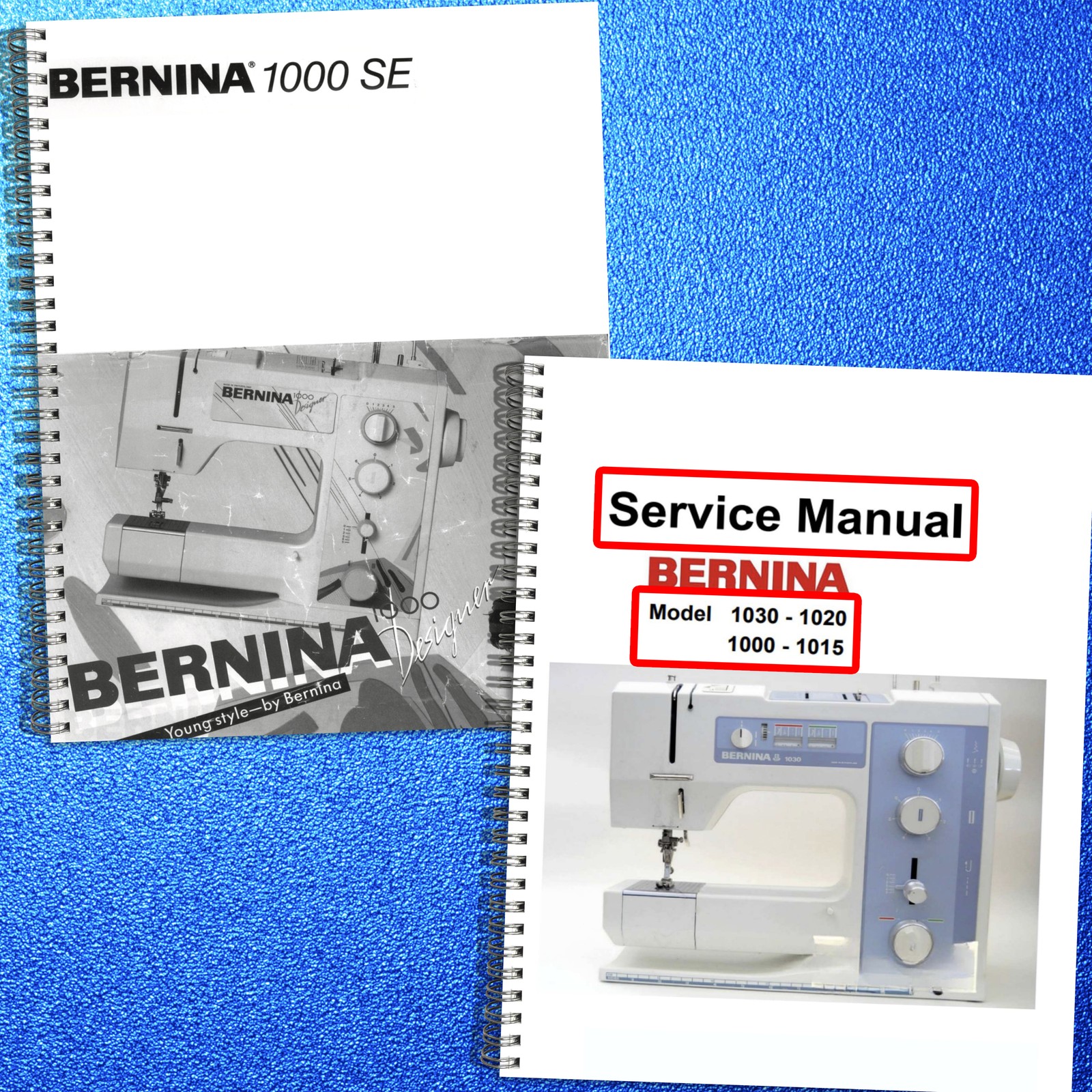 BERNINA 1000-1030 Operators & Service Manuals BUNDLE – WIRE BOUND – TOUGH COVERS