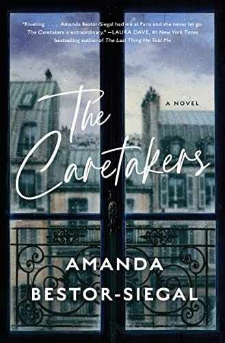 The Caretakers: A Novel – Hardcover, by Bestor-Siegal Amanda – Very Good b