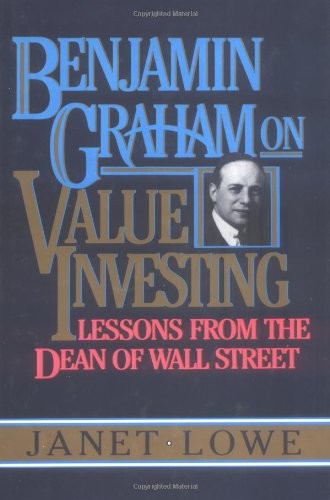 Benjamin Graham on Value Investing: Lessons from the Dean of Wall Street – h…