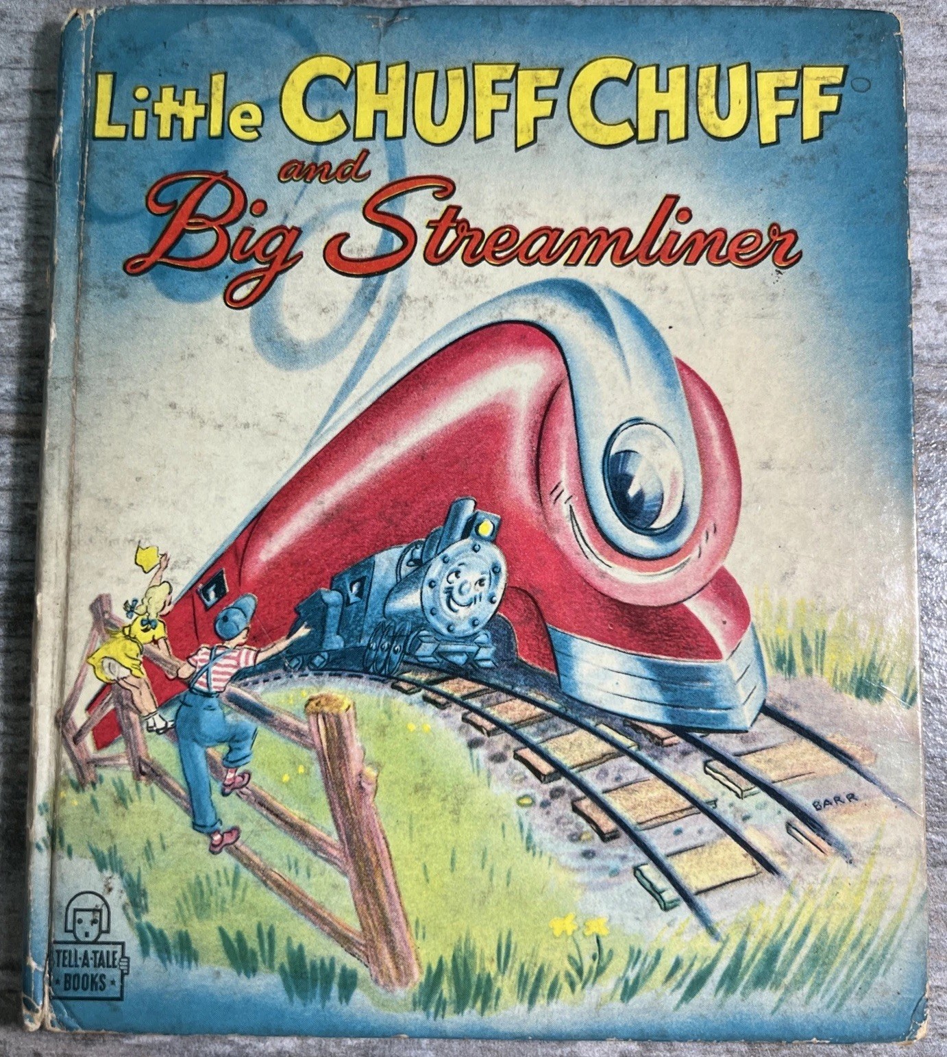 Little Chuff Chuff And Big Streamliner: 1950 Whitman Tell-a-tale Book #843-15