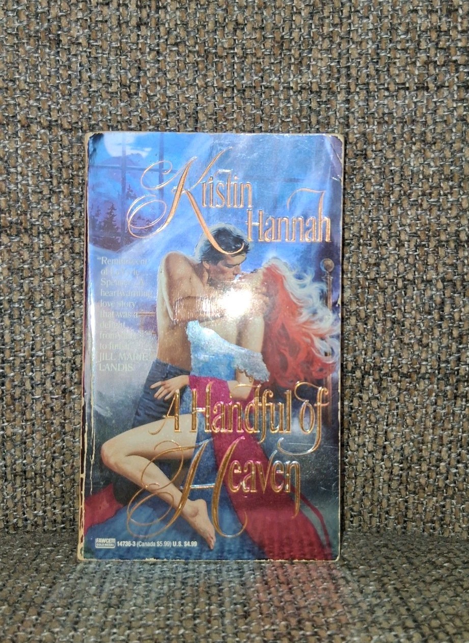 Kristin Hannah – A Handful of Heaven; First Edition 1991, Paperback VG!