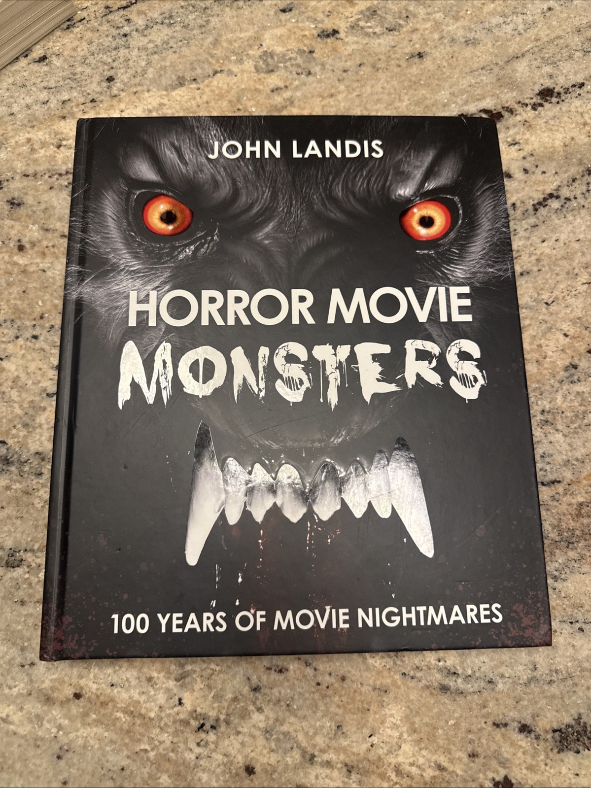 NEW! Horror Movie Monsters 100 Years Movie Nightmares John Landis Hardcover Book