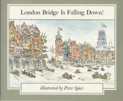 London Bridge Is Falling Down Paperback Peter Spier