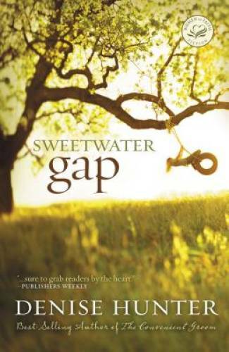 Sweetwater Gap (Women of Faith Fiction) – Paperback By Hunter, Denise – GOOD