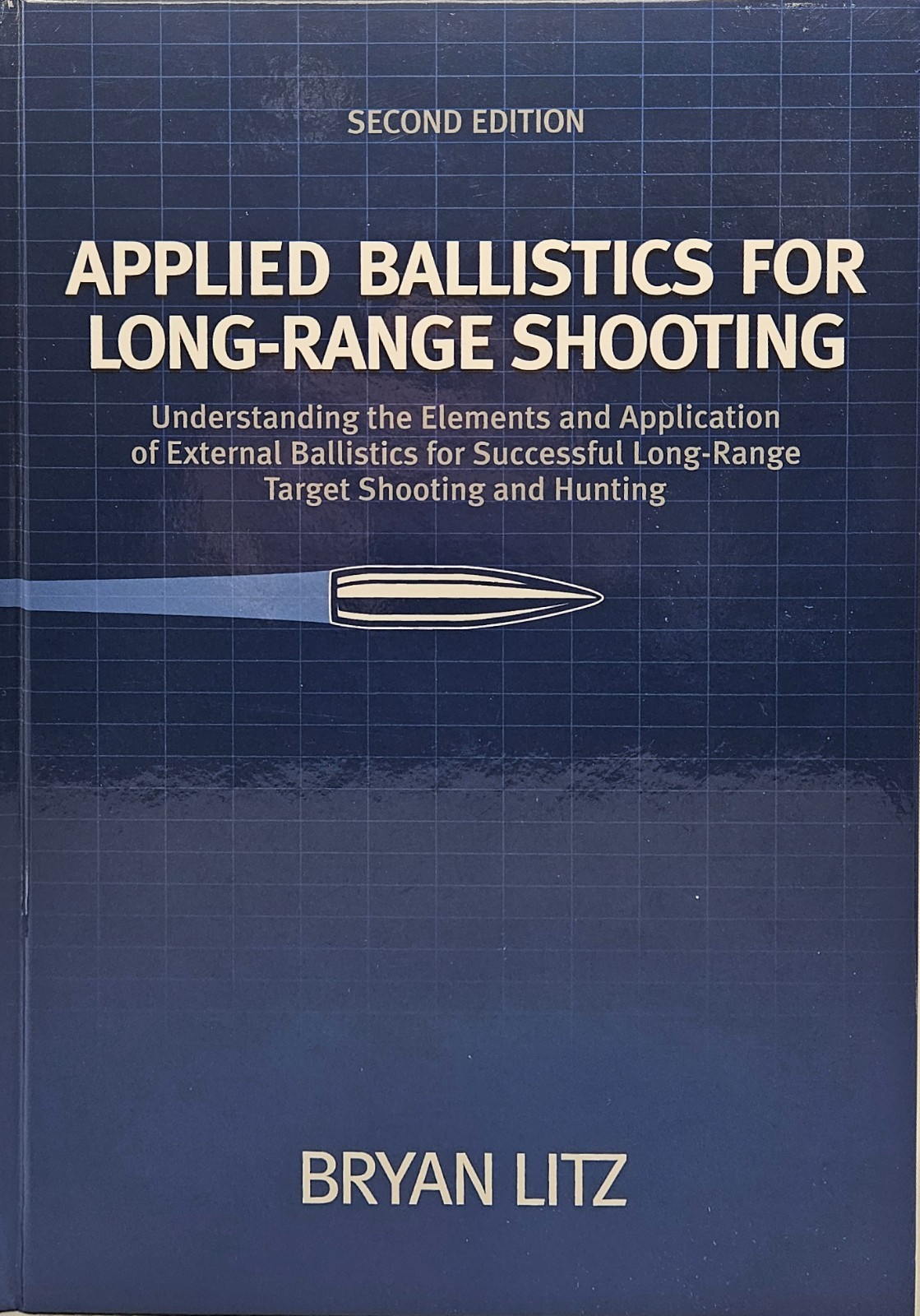 Applied Ballistics For Long Range Shooting by Bryan Litz