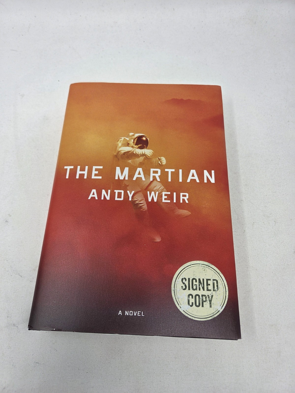 SIGNED The Martian by Andy Weir Hardcover First Edition