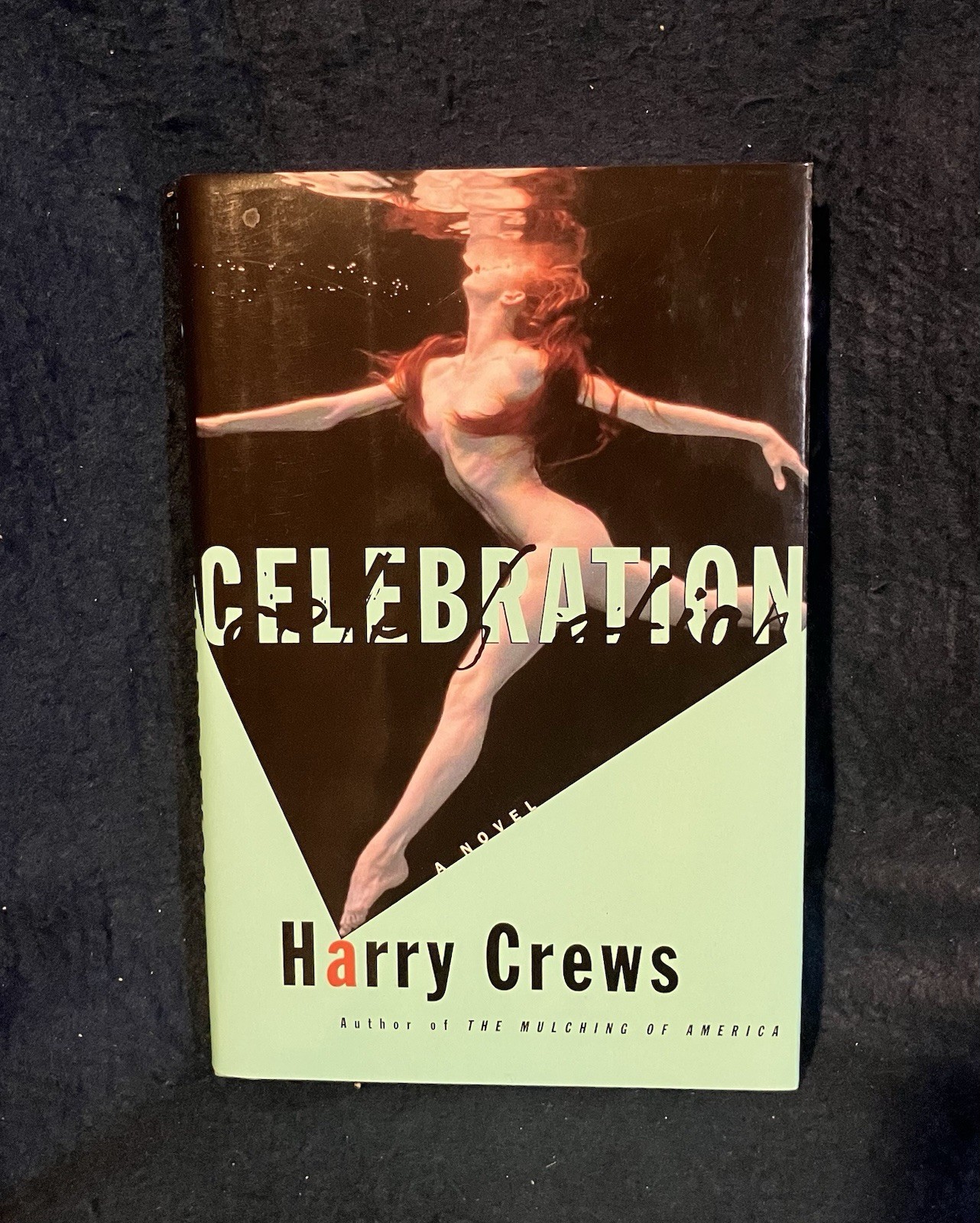 HARRY CREWS Signed CELEBRATION First Ed. First Ptg. HC Orig. DJ NEW NEVER READ