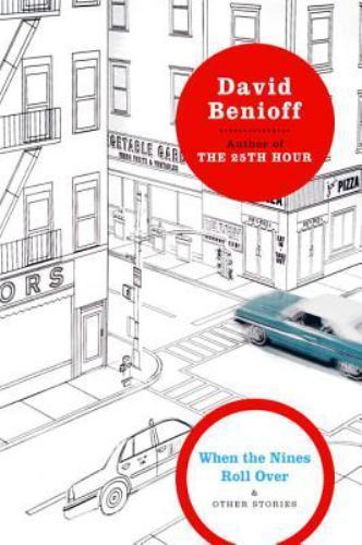 When the Nines Roll Over: And Other Stories by Benioff, David
